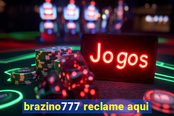 brazino777 reclame aqui